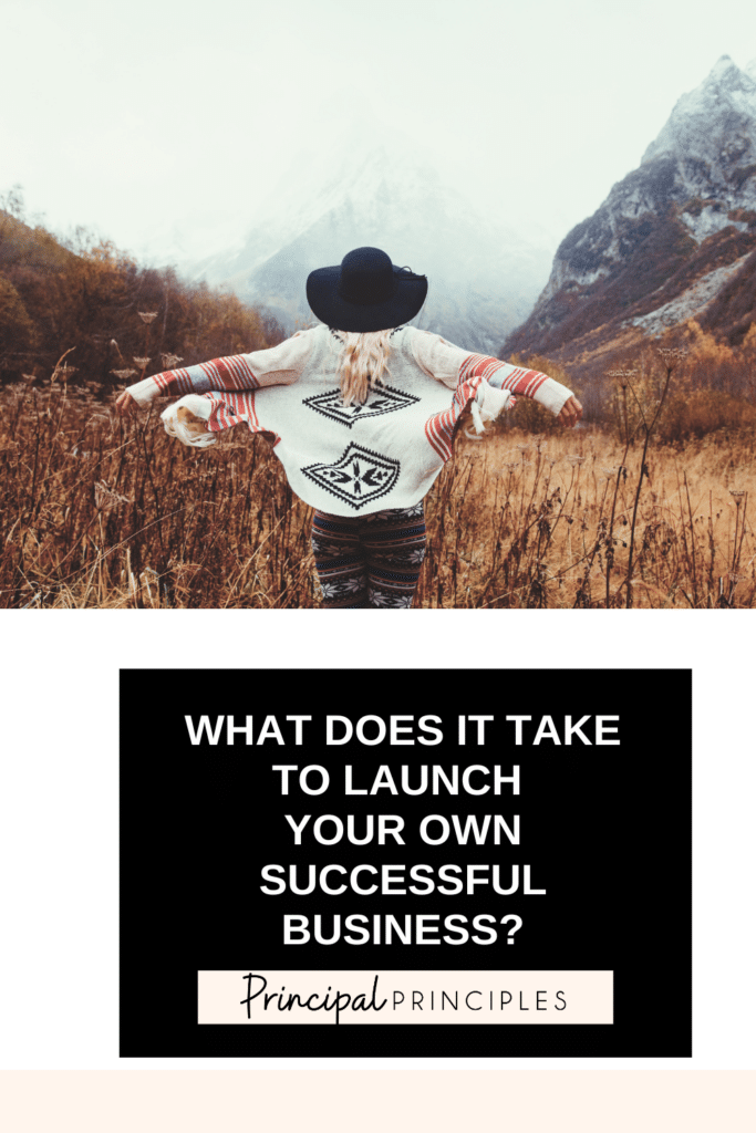 What does it take to launch your own successful business